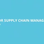 Supply Chain Management for Manufacturing